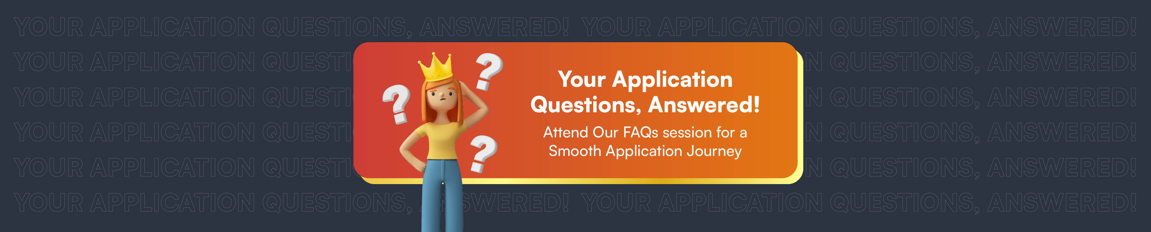 Attend Our FAQs Session for a Smooth Application Journey 馃攳